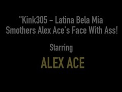 Kink305 - Latina Bela Mia Smothers Alex Ace's Face With Ass! Thumb
